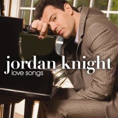 Love Songs by Jordan Knight!!!!